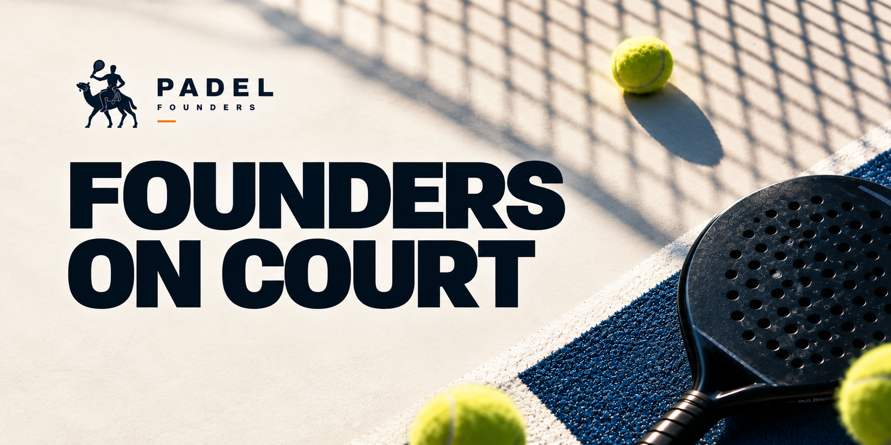 Padel Founders: Founders on Court