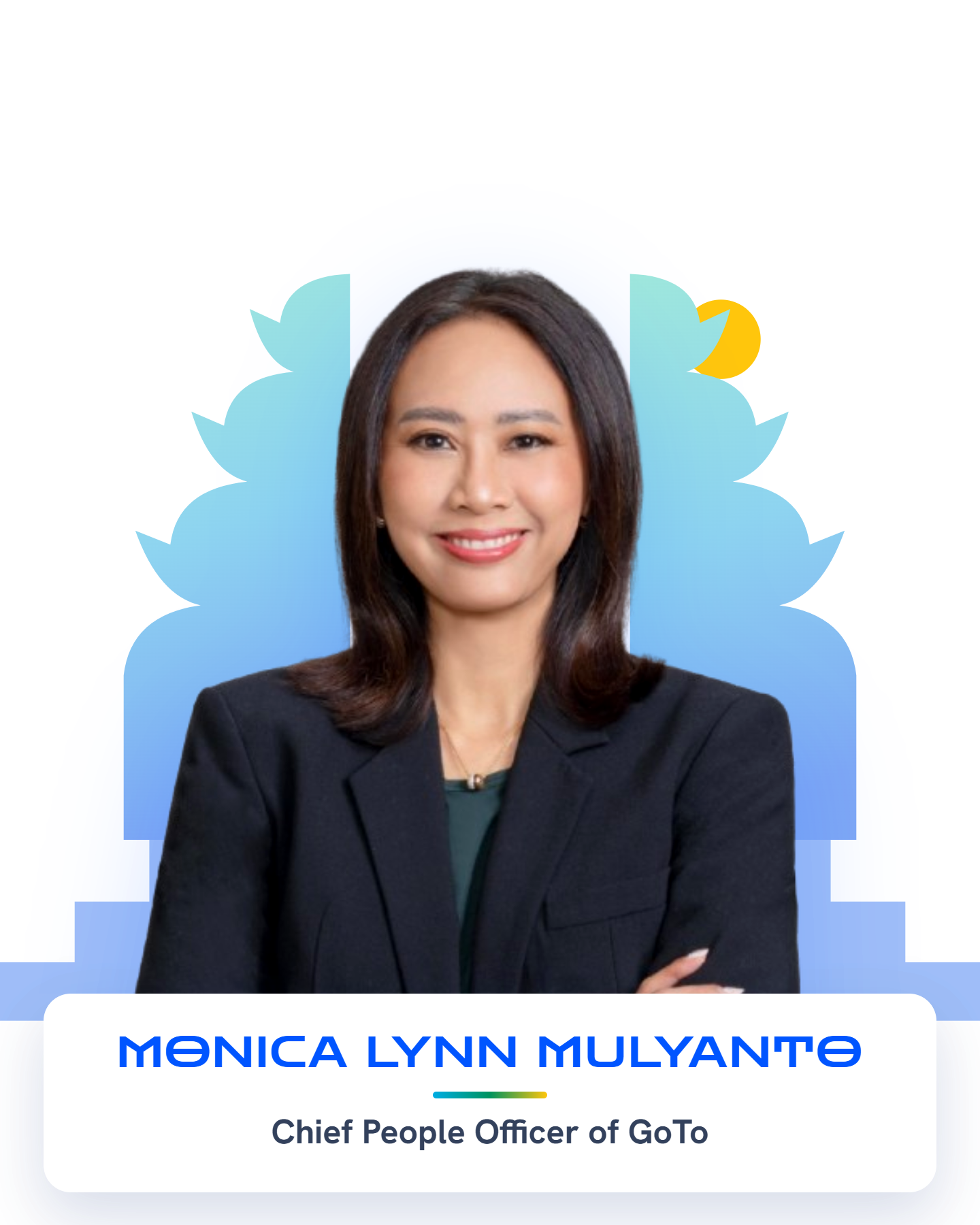 Monica Lynn Mulyanto — Chief People Officer of GoTo