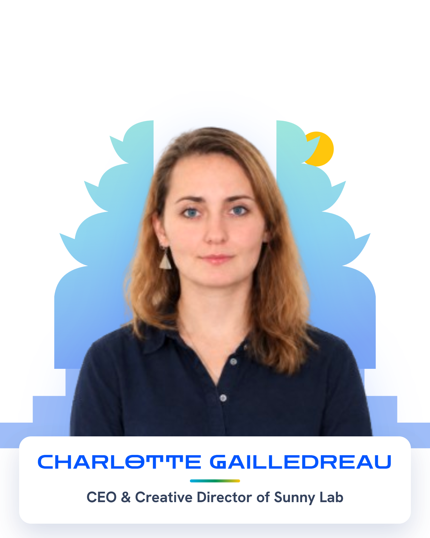 Charlotte Gailledreau — CEO & Creative Director of Sunny Lab