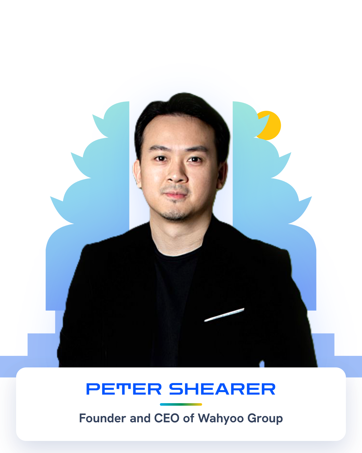 Peter Shearer — Founder and CEO of Wahyoo Group