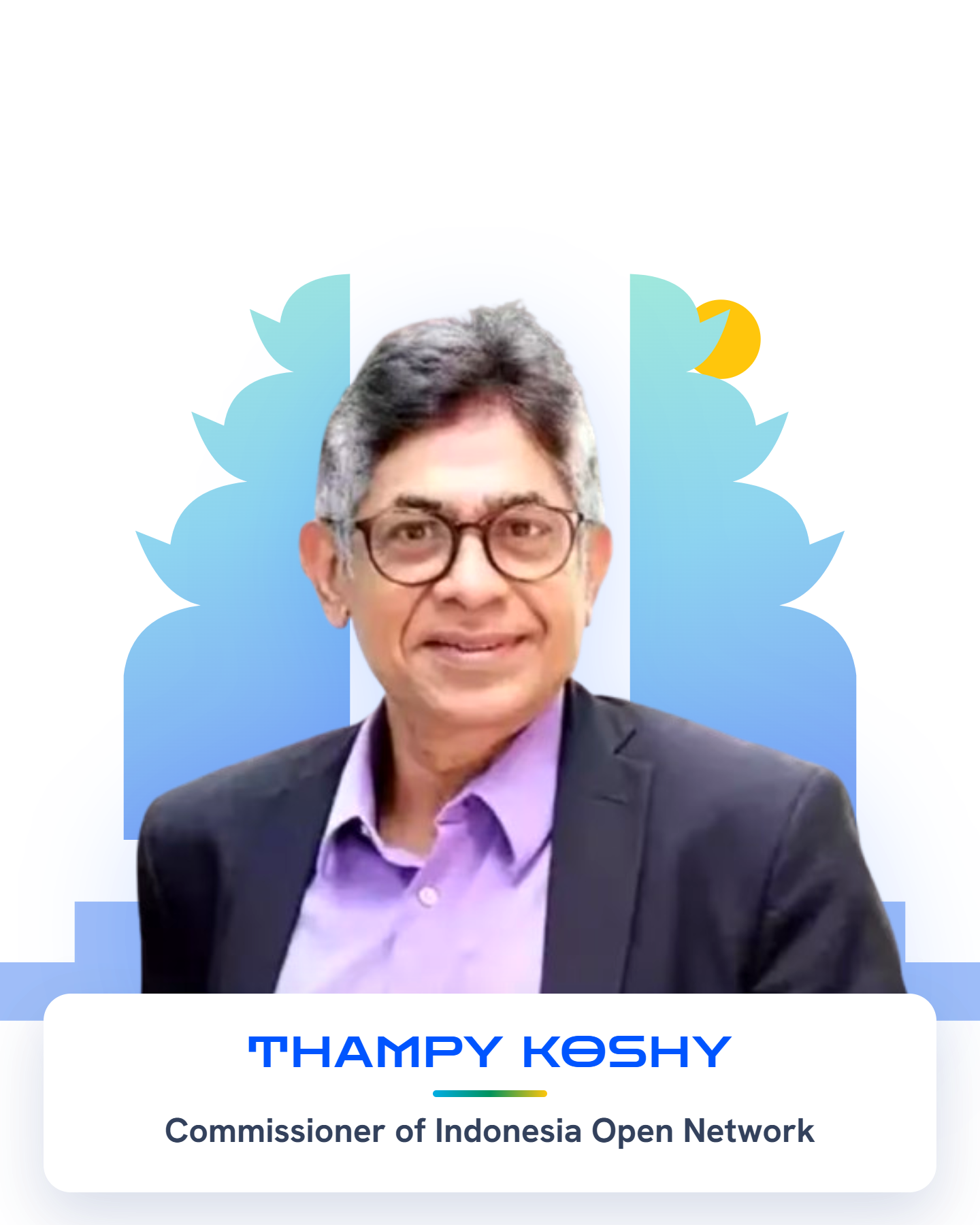 Thampy Koshy — Commissioner of Indonesia Open Network