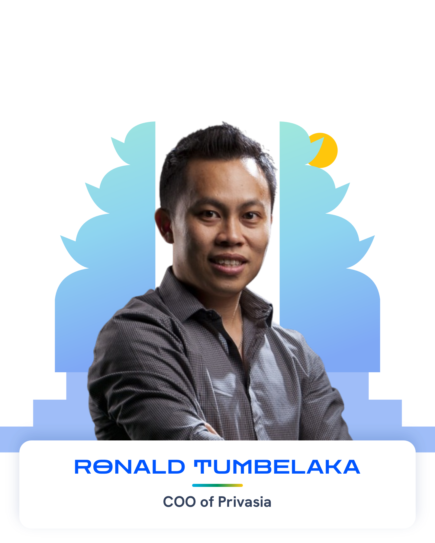 Ronald Tumbelaka — COO of Privasia